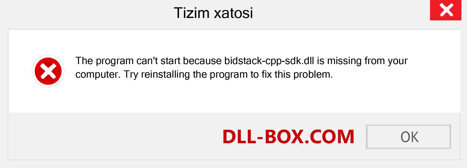 bidstack-cpp-sdk.dll fayli yo'qolganmi?. Windows 7, 8, 10 uchun yuklab olish - Windowsda bidstack-cpp-sdk dll etishmayotgan xatoni tuzating, rasmlar, rasmlar